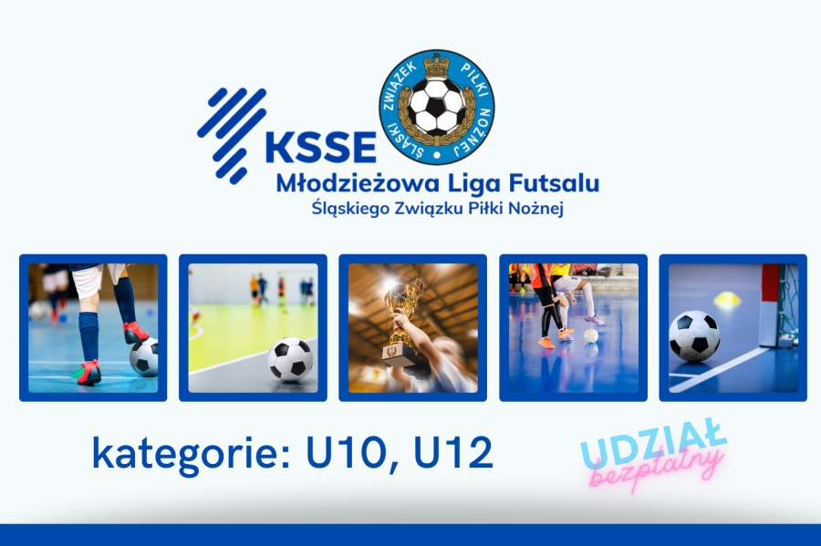 KSSE Młodzieżowa Liga Futsalu - turnieje eliminacyjne